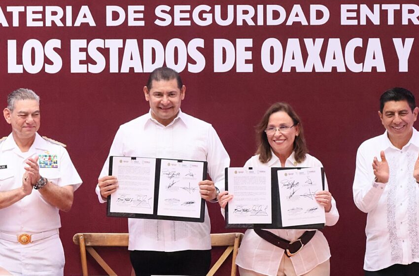  Con cero impunidad, Puebla, Veracruz y Oaxaca refuerzan combate a inseguridad