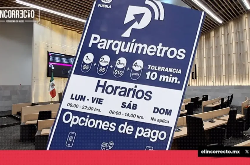  Congreso de Puebla aprueba cobro por parquímetros a partir de la cuarta hora 