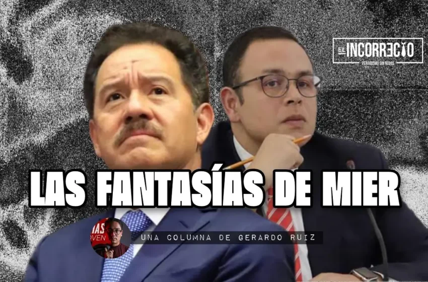  Las fantasías de Mier