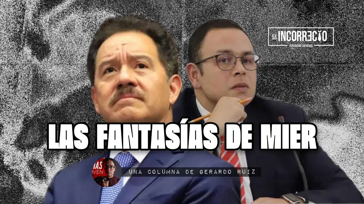 Las fantasías de Mier