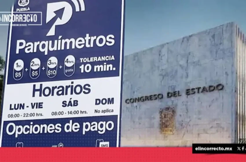  Congreso de Puebla analizará nuevo esquema de parquímetros antes de su aprobación