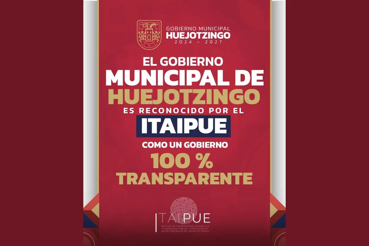 Huejotzingo logra reconocimiento como gobierno 100% transparente