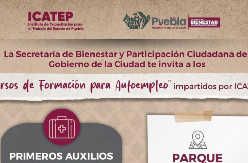  Invita Gobierno de la Ciudad a inscribirse en cursos gratuitos de capacitación para el autoempleo