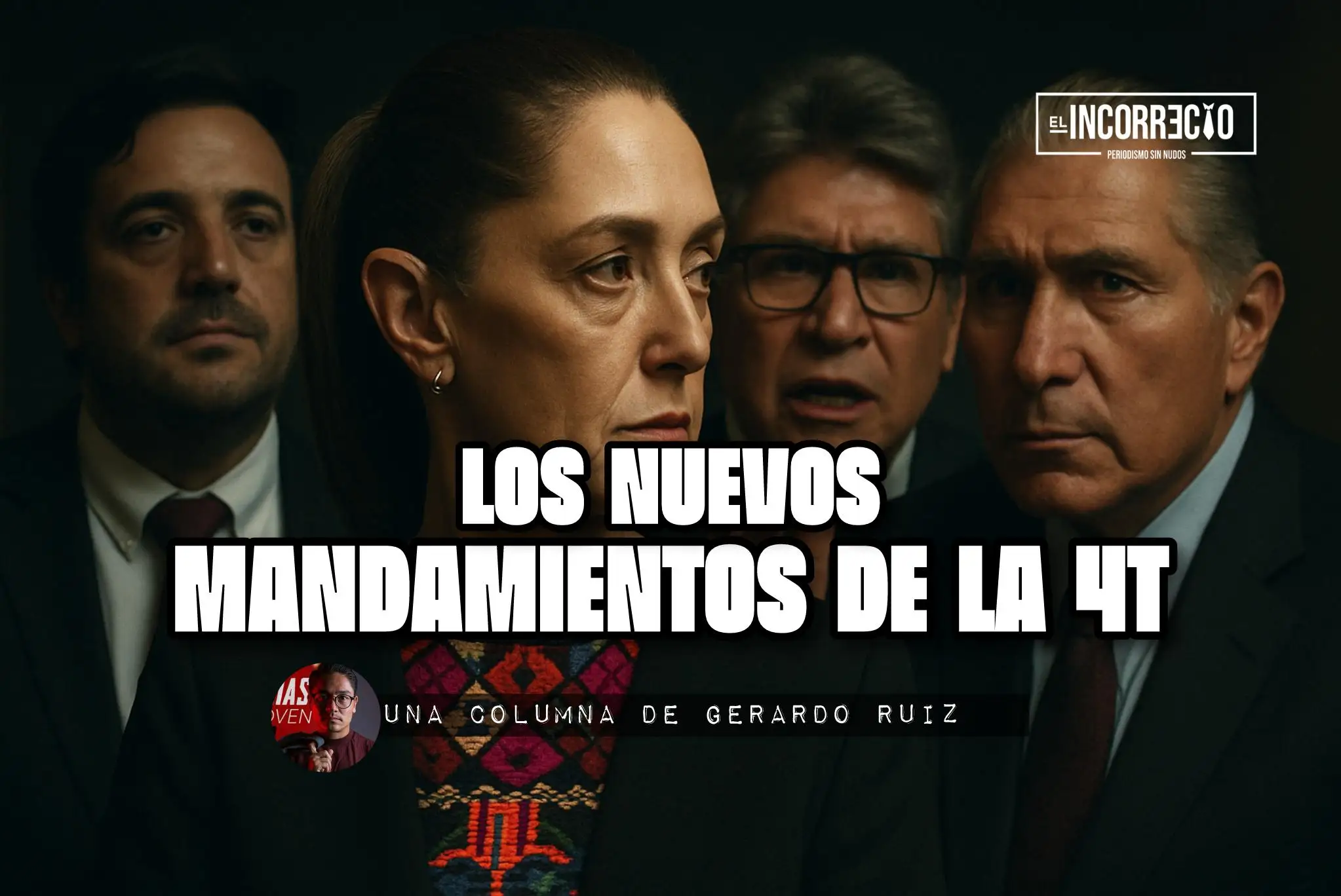 Los nuevos mandamientos de la 4T o la declaratoria de guerra de Sheinbaum a Adán Augusto y Ricardo Monreal