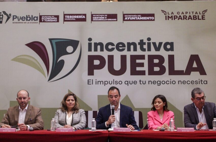  Presenta Gobierno de la Ciudad programa “Incentiva Puebla»