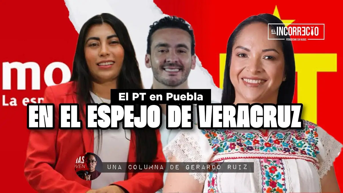 El PT en Puebla en el espejo de Veracruz
