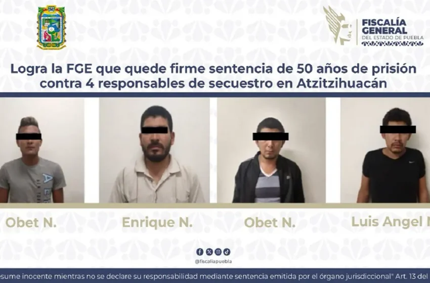  Confirman sentencia de 50 años por secuestro de estudiante en Puebla