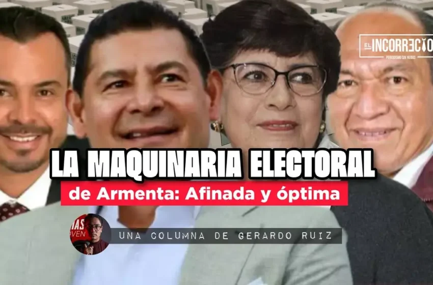  La maquinaria electoral de Armenta: afinada y óptima