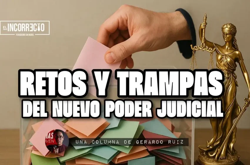  Retos y trampas del nuevo Poder Judicial