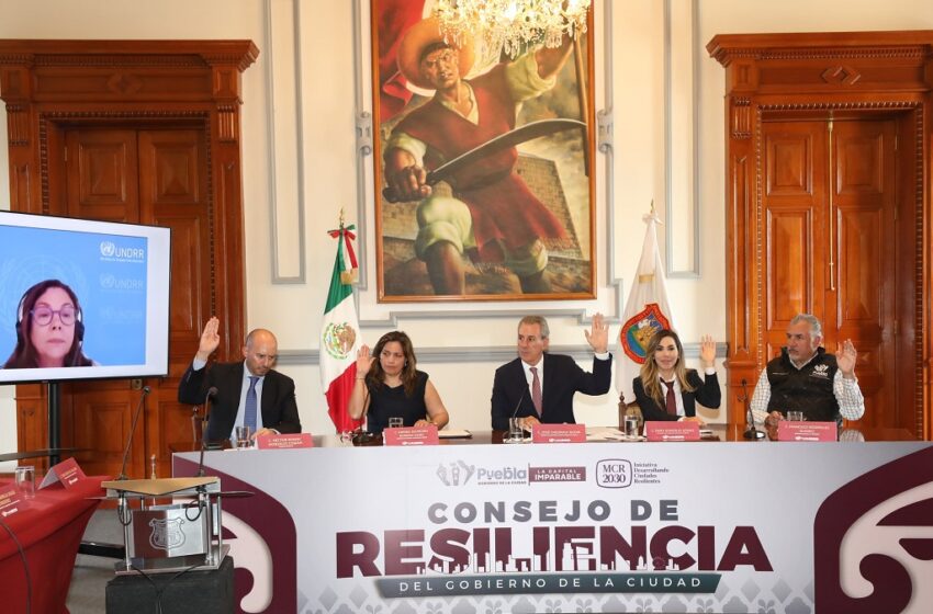  Instala la capital de Puebla el primer Consejo de Resiliencia Municipal del país