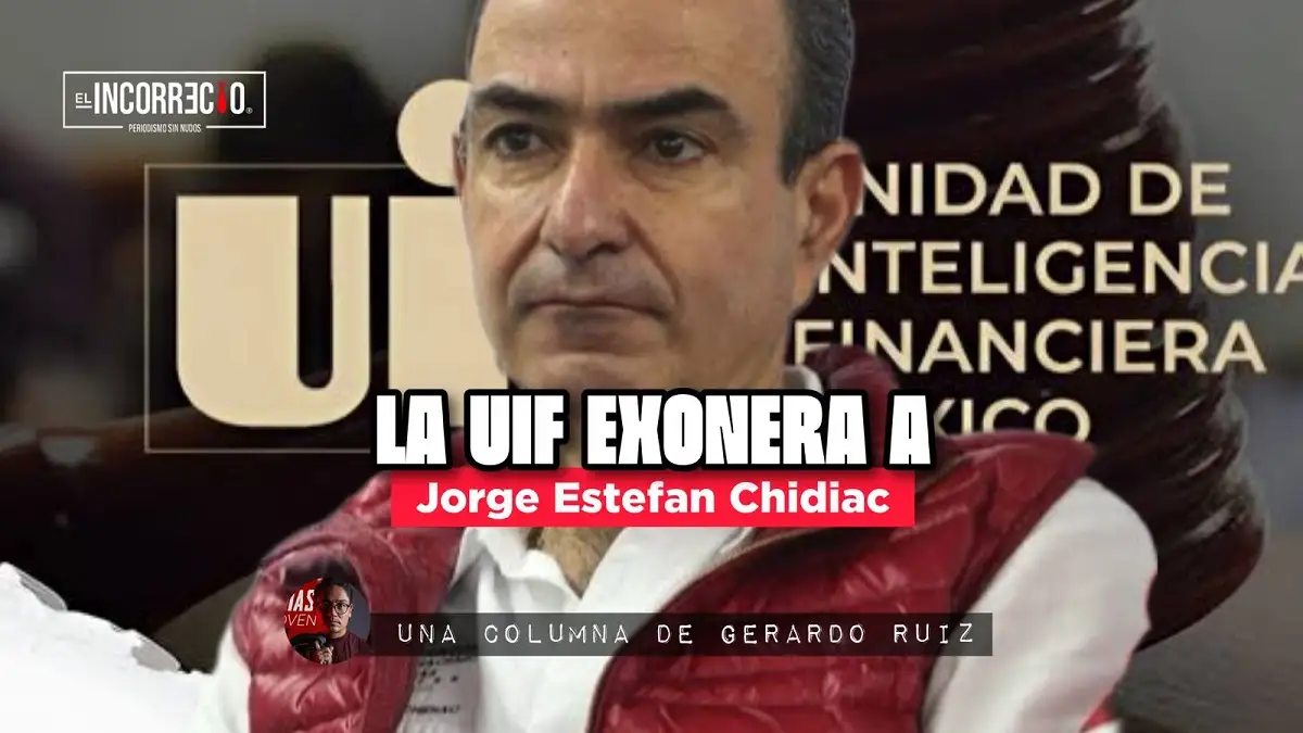 La UIF exonera a Jorge Estefan Chidiac