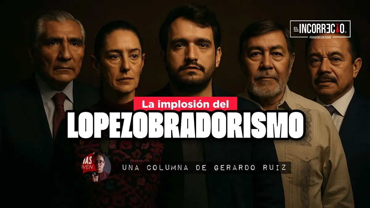 La implosión del lopezobradorismo