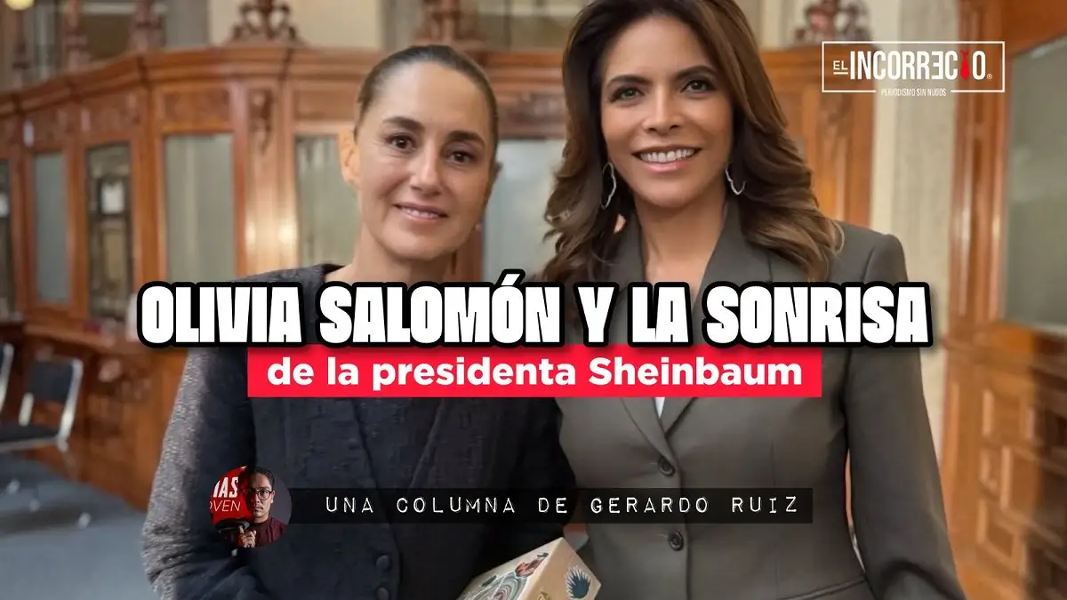 Olivia Salomón y la sonrisa de la presidenta Sheinbaum