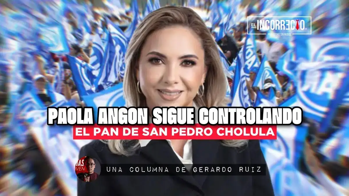 Paola Angón sigue controlando al PAN de San Pedro Cholula