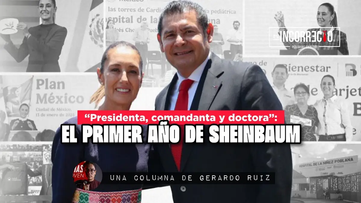 “Presidenta, comandanta y doctora”: El primer año de Sheinbaum