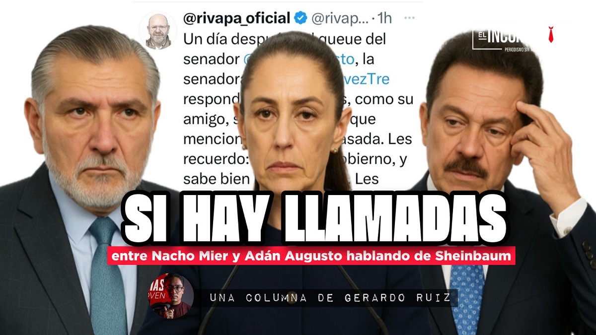 Confirmado Sí hay llamadas entre Nacho Mier y Adán Augusto hablando de Sheinbaum