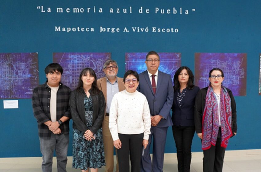  “La memoria azul de Puebla”, una mirada al crecimiento urbano de Puebla