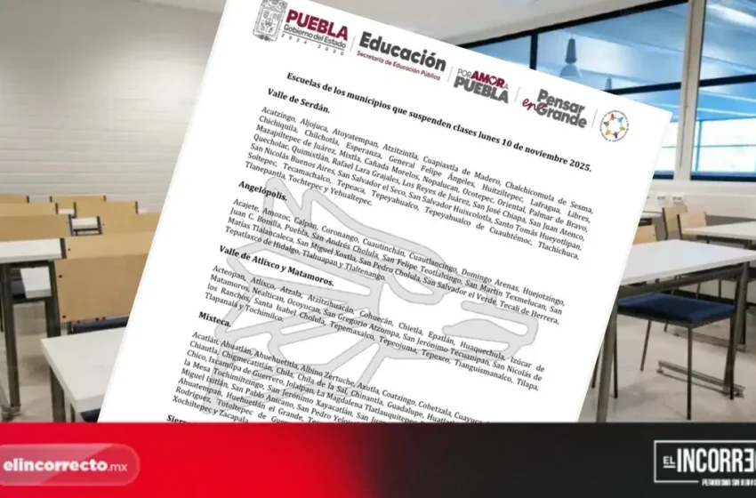  En estos municipios de Puebla no habrá clases el 10 de noviembre