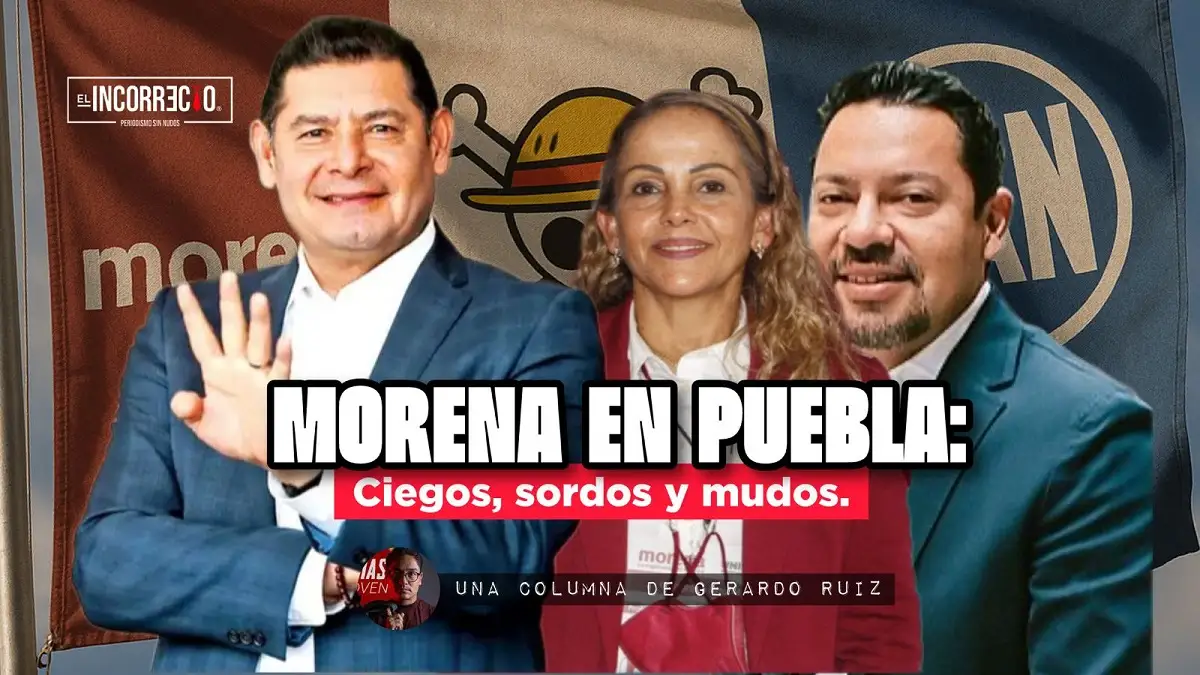 Morena en Puebla ciegos, sordos y mudos