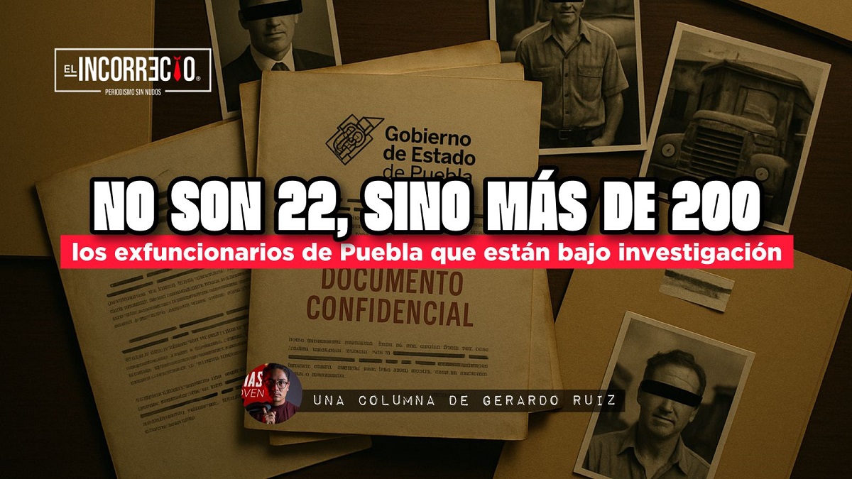 No son 22, sino más de 200 los exfuncionarios de Puebla que están bajo investigación