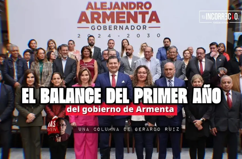 El balance del primer año del gobierno de Armenta