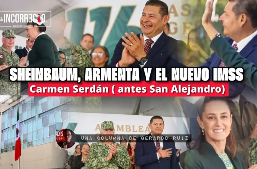  Sheinbaum, Armenta y el nuevo IMSS Carmen Serdán (antes San Alejandro)