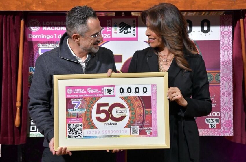  Con billete conmemorativo, Lotería Nacional destaca cinco décadas del trabajo de la Profeco