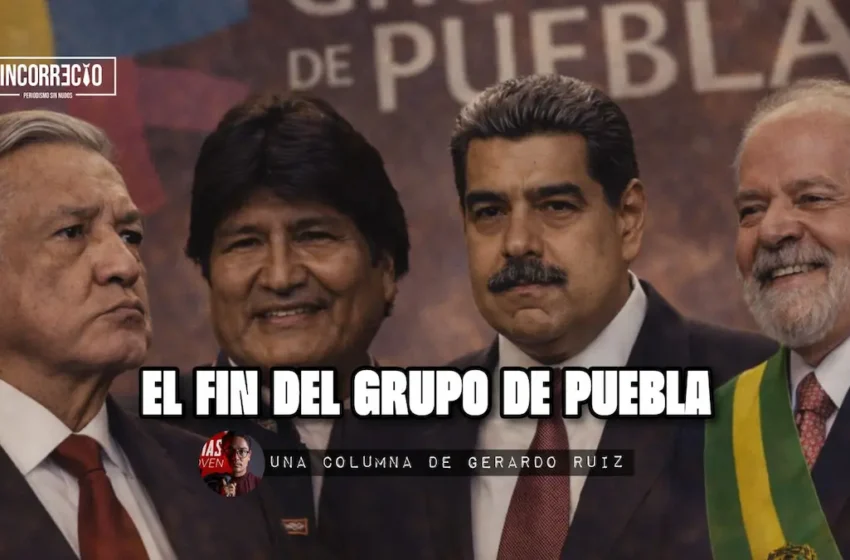  El fin del Grupo de Puebla