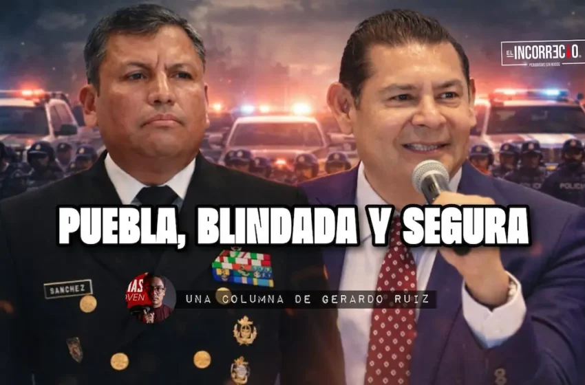 Puebla, blindada y segura