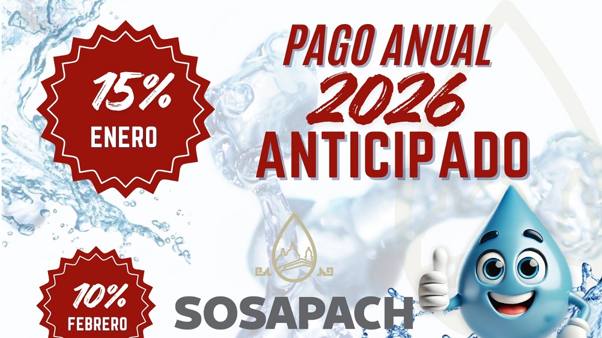 SOSAPACH ofrece hasta 15% de descuento por pago anual anticipado del agua