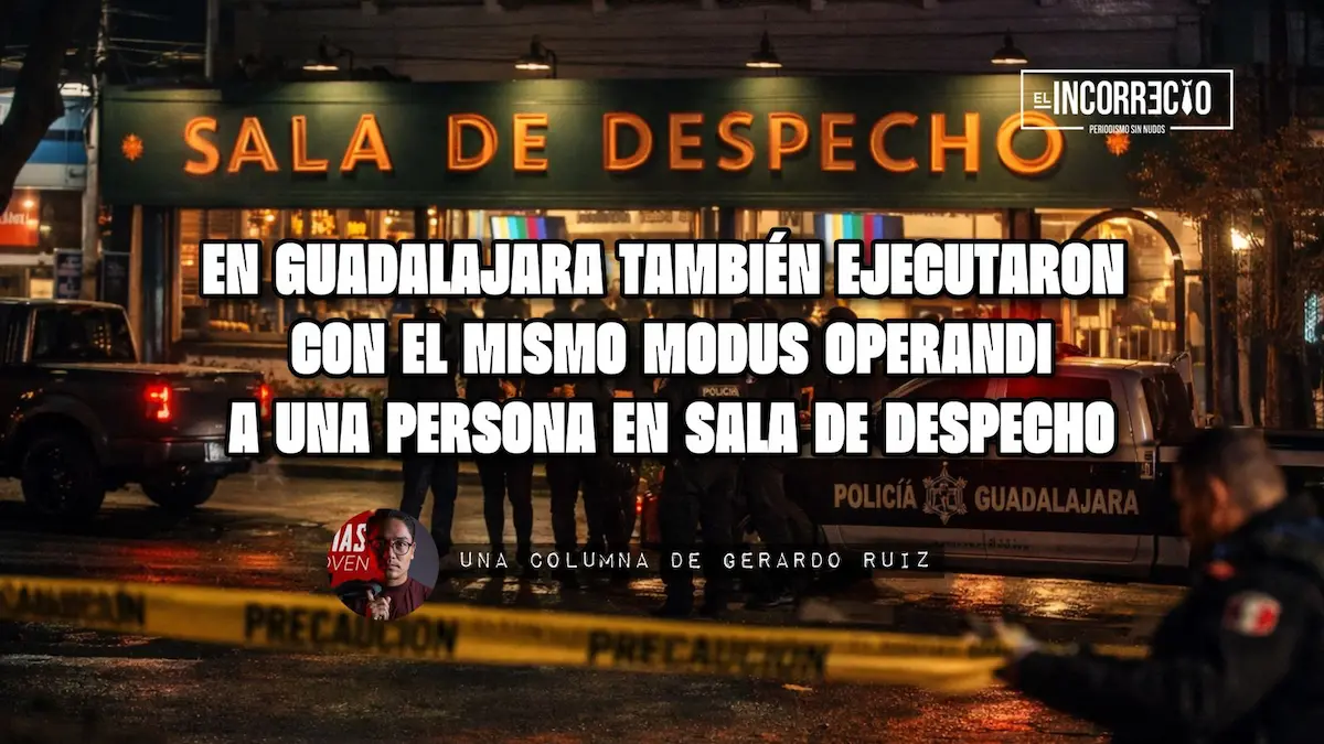 En Guadalajara también ejecutaron con el mismo modus operandi a una persona en Sala de Despecho