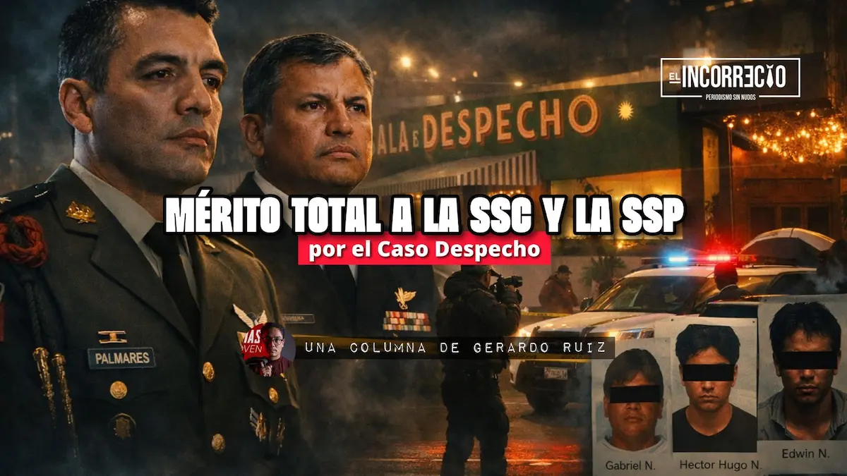 Mérito total a la SSC y la SSP por el Caso Despecho