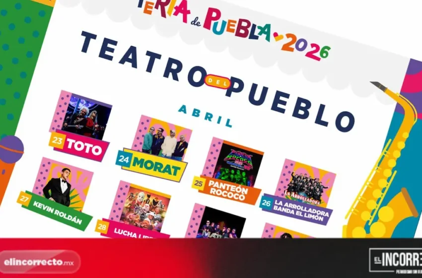  Presentan la cartelera de la Feria de Puebla 2026: Estos son los artistas
