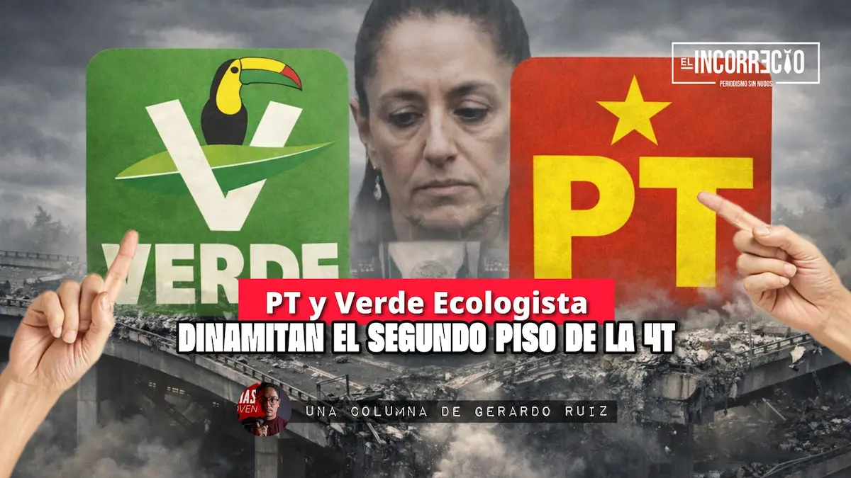 PT y Verde Ecologista dinamitan el segundo piso de la 4T