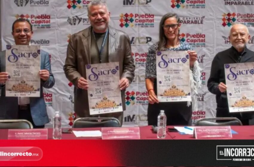  Presentan Festival Sacro en la capital poblana; se suma a las actividades de Semana Santa