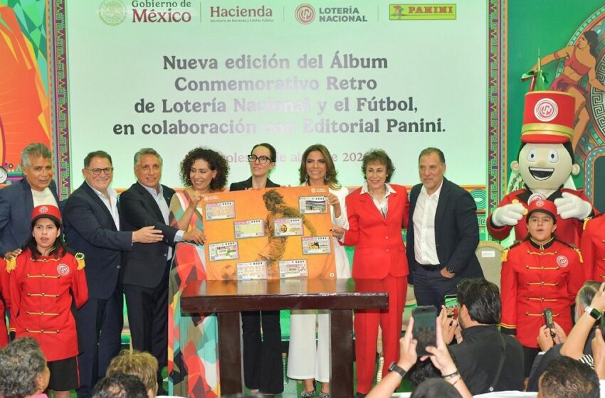 Como parte del mundial social, Lotería Nacional y Panini lanzan nueva edición gratuita del Álbum Retro de Fútbol que colecciona la memoria de México