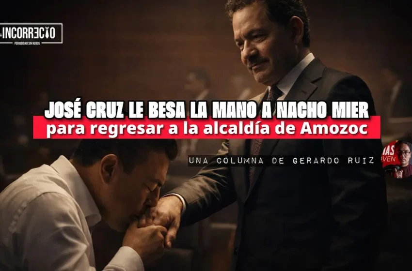  José Cruz le besa la mano a Nacho Mier para regresar a la alcaldía de Amozoc
