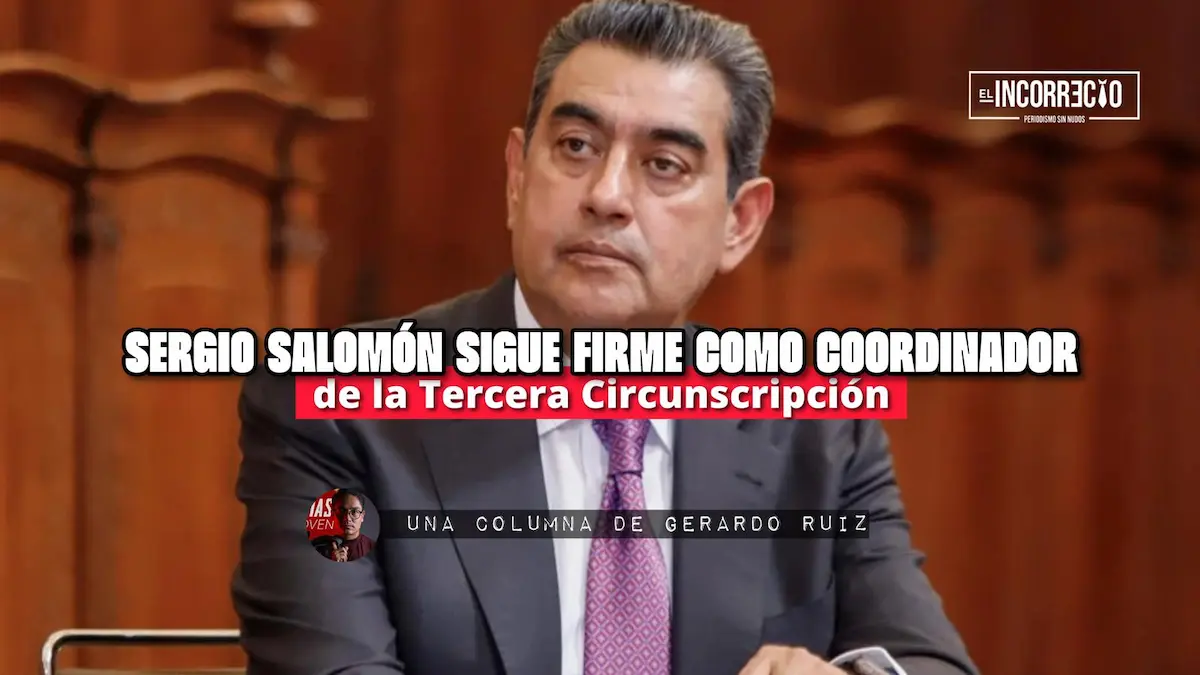 Sergio Salomón sigue firme como coordinador de la Tercera Circunscripción