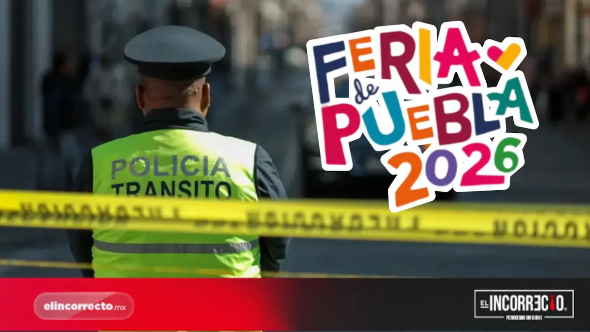 Aplicarán cierres viales por la Feria de Puebla desde este día al 10 de mayo