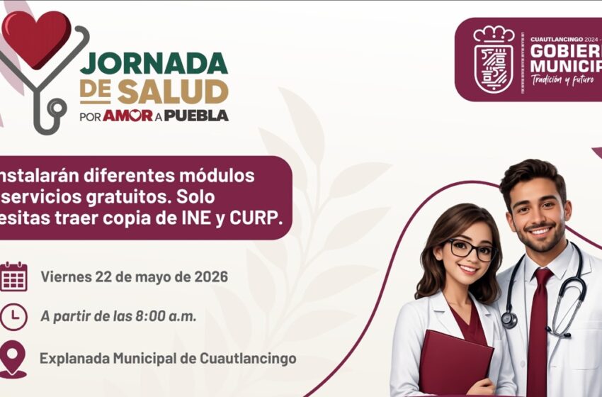  Cuautlancingo será sede de la Mega Jornada de Salud “Por Amor a Puebla”