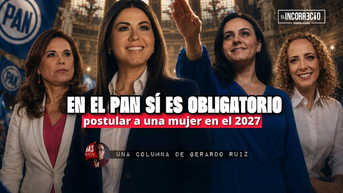 En el PAN sí es obligatorio postular a una mujer en el 2027