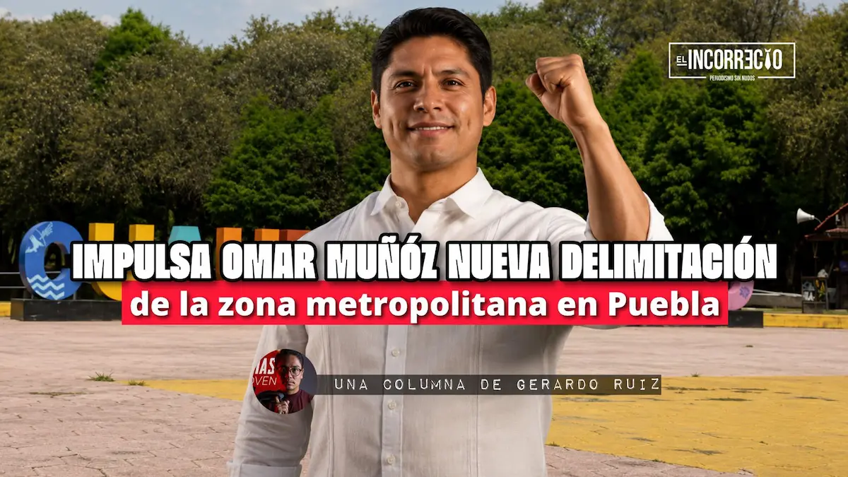 Impulsa Omar Muñóz nueva delimitación de la zona metropolitana en Puebla