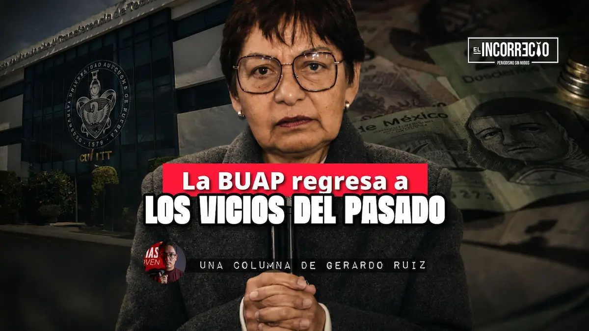 La BUAP regresa a los vicios del pasado