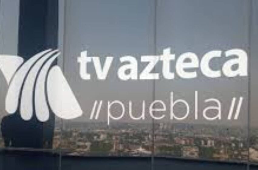  Finanzas realiza diligencia de embargo en TV Azteca Puebla por adeudos fiscales ligados a Grupo Salinas