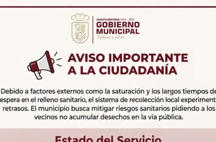  Gobierno Municipal de Cuautlancingo informa sobre el servicio de recolección de basura