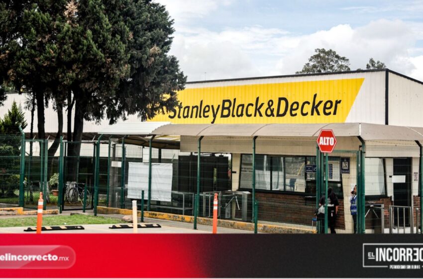  Cierre de Stanley Black & Decker deja a más de 500 trabajadores sin empleo en Puebla