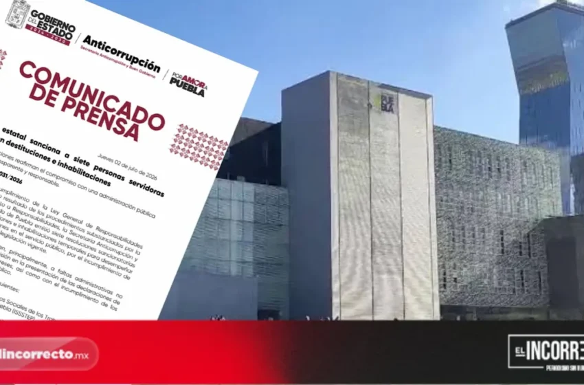  Inhabilita gobierno de Puebla a siete servidores por faltas administrativas