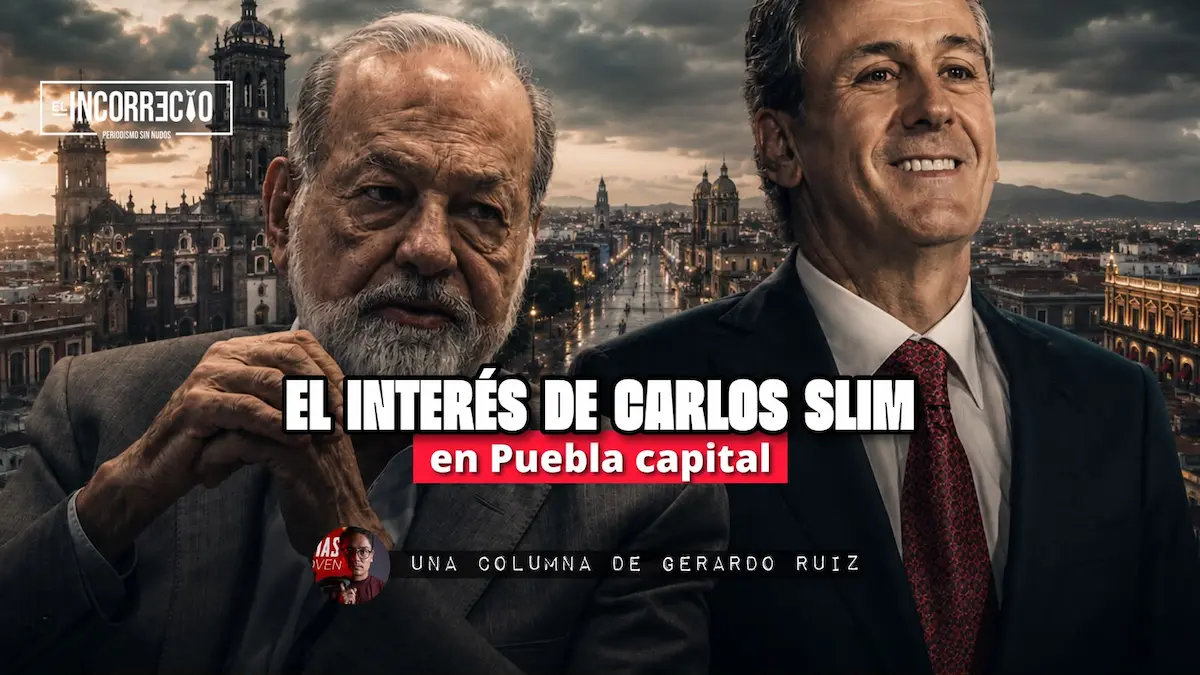 El interés de Carlos Slim en Puebla capital