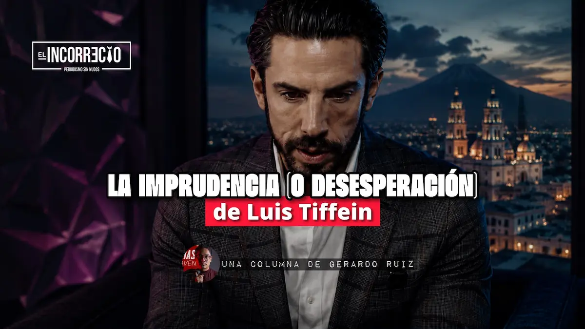 La imprudencia (o desesperación) de Luis Tiffein
