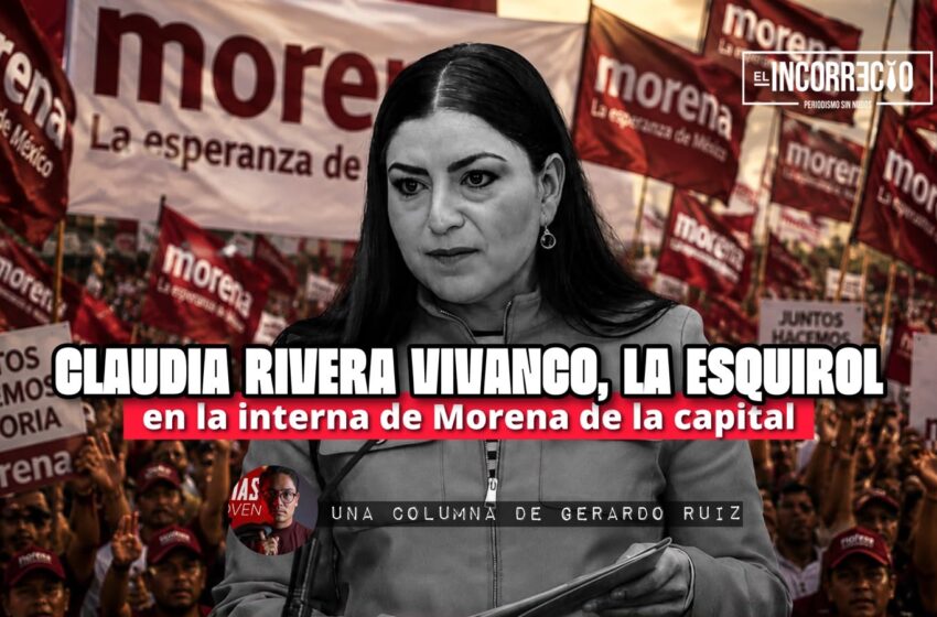  Claudia Rivera Vivanco, la esquirol en la interna de Morena de la capital